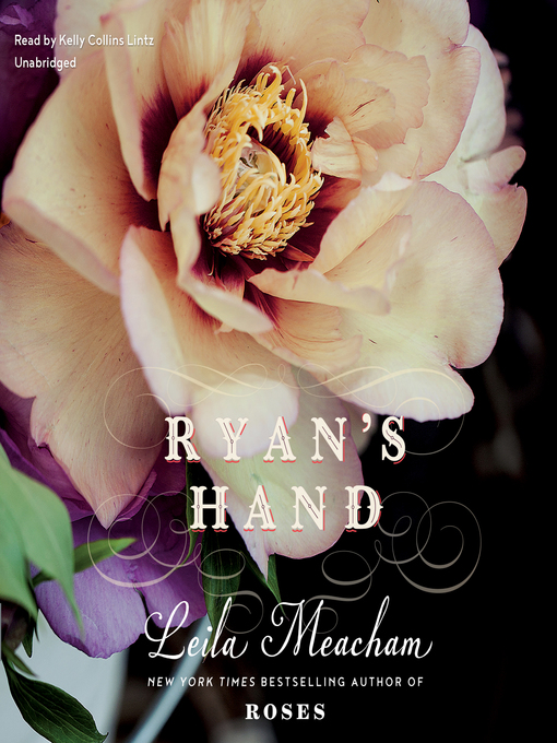 Title details for Ryan's Hand by Leila Meacham - Available